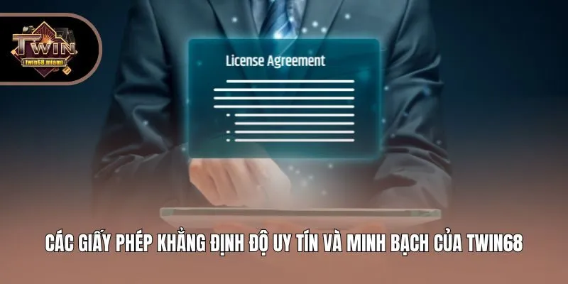 Các giấy phép khẳng định độ uy tín và minh bạch của Twin68