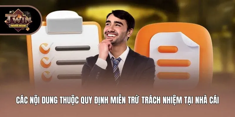 Các nội dung thuộc quy định miễn trừ trách nhiệm tại nhà cái