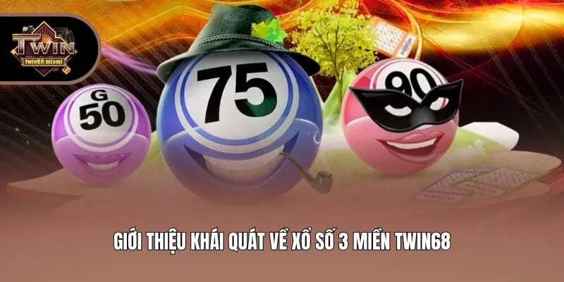 Giới thiệu khái quát về xổ số 3 miền Twin68