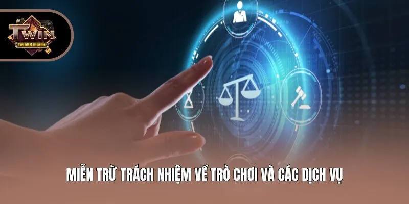 Miễn trừ trách nhiệm về trò chơi và các dịch vụ