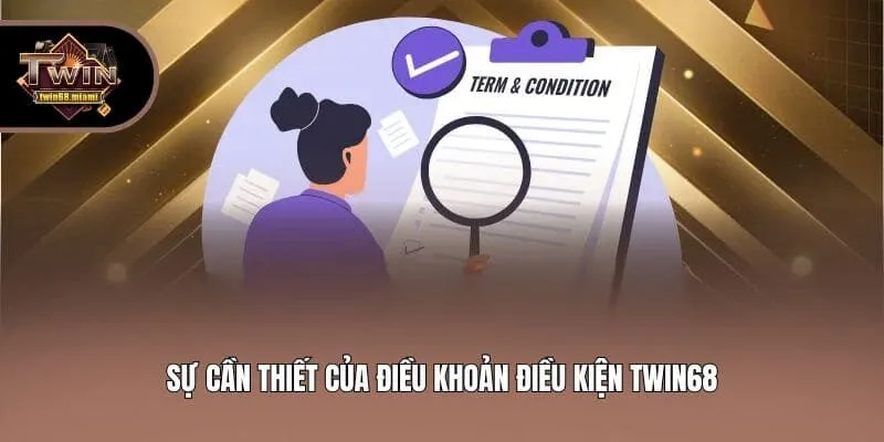 Sự cần thiết của điều khoản điều kiện Twin68